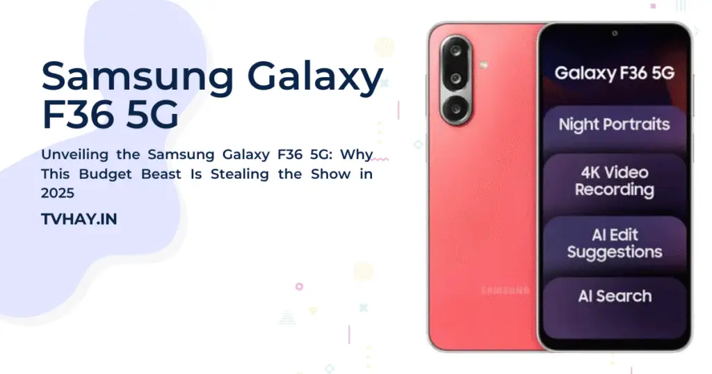 Samsung Galaxy F36 5G