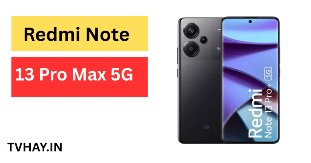 Redmi Note 13 Pro Max 5G